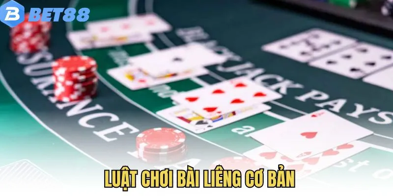 Luật chơi bài liêng cơ bản danh cho newbie trên Bet88